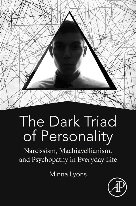 The Dark Triad of Personality 