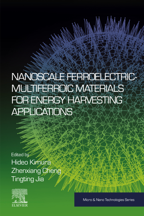 Cover image for book Nanoscale Ferroelectric-Multiferroic Materials for Energy Harvesting Applications
