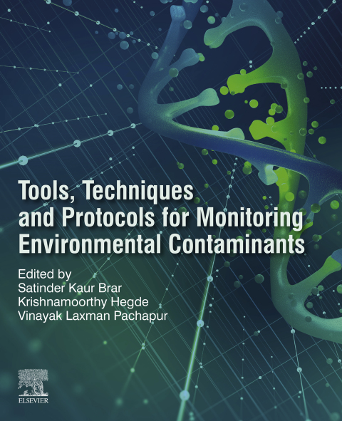 Cover image for book Tools, Techniques and Protocols for Monitoring Environmental Contaminants