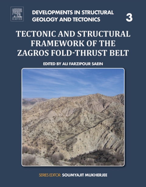 Cover image for book Tectonic and Structural Framework of the Zagros Fold-Thrust Belt
