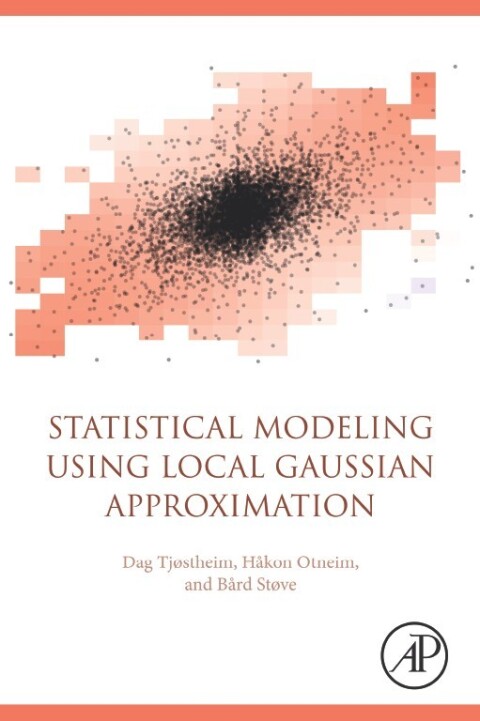 Cover image for book Statistical Modeling Using Local Gaussian Approximation