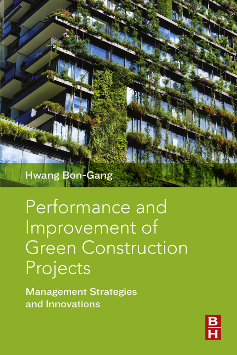 Cover image for book Performance and Improvement of Green Construction Projects