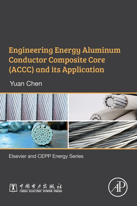 Cover image for book Engineering Energy Aluminum Conductor Composite Core (ACCC) and Its Application