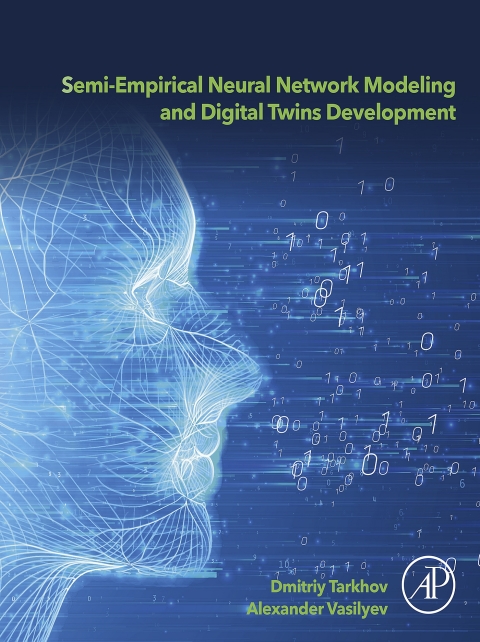 Cover image for book Semi-empirical Neural Network Modeling and Digital Twins Development