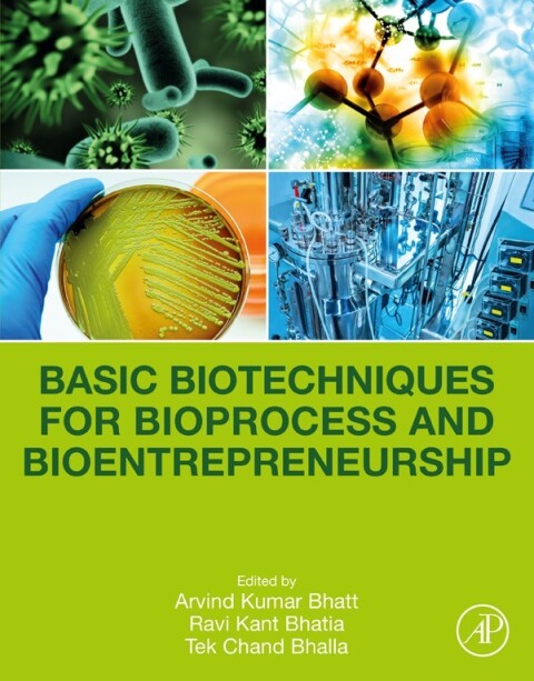 Basic Biotechniques for Bioprocess and Bioentrepreneurship 