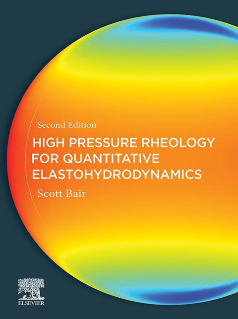 Cover image for book High Pressure Rheology for Quantitative Elastohydrodynamics