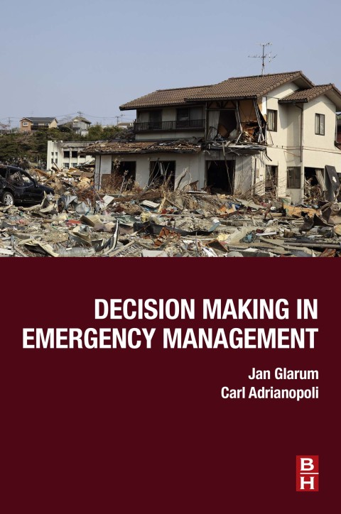 Cover image for book Decision Making in Emergency Management
