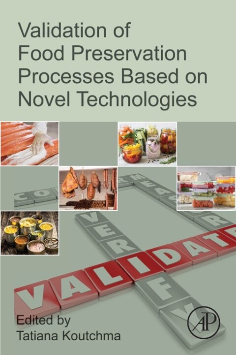 Cover image for book Validation of Food Preservation Processes based on Novel Technologies