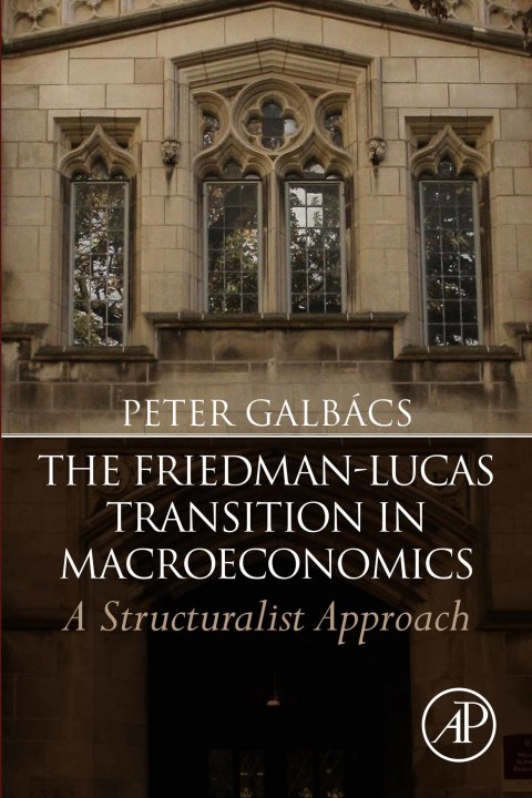 Cover image for book The Friedman-Lucas Transition in Macroeconomics