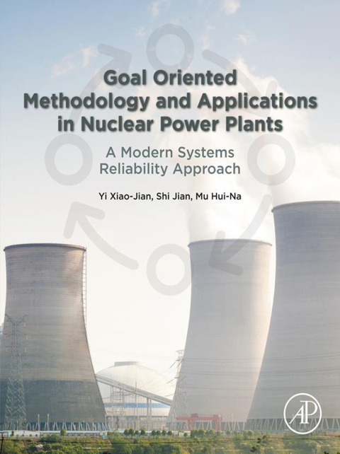 Cover image for book Goal Oriented Methodology and Applications in Nuclear Power Plants