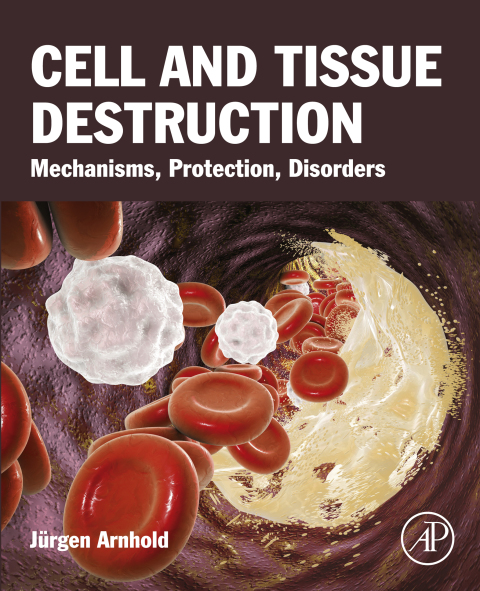 Cover image for book Cell and Tissue Destruction