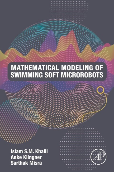 Cover image for book Mathematical Modeling of Swimming Soft Microrobots