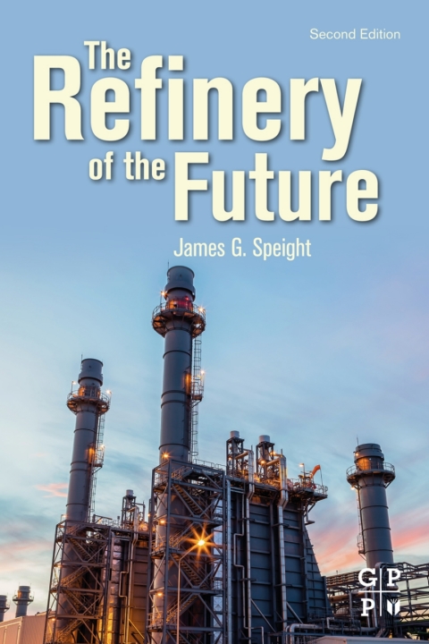 Cover image for book The Refinery of the Future