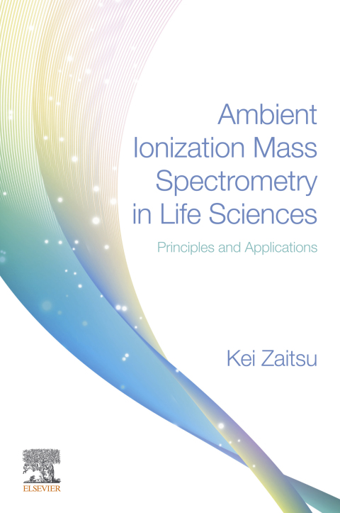 Cover image for book Ambient Ionization Mass Spectrometry in Life Sciences