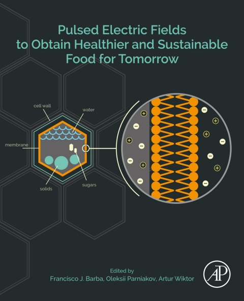 Cover image for book Pulsed Electric Fields to Obtain Healthier and Sustainable Food for Tomorrow