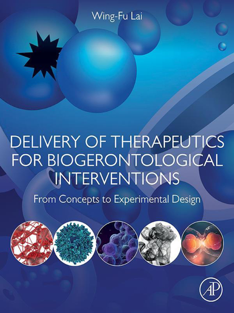 Cover image for book Delivery of Therapeutics for Biogerontological Interventions