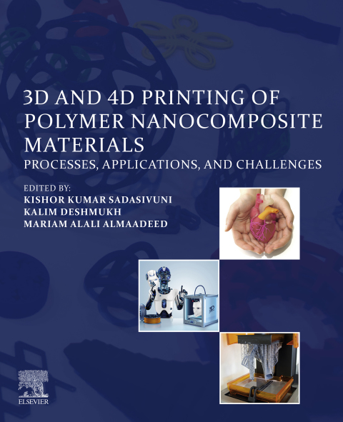 Cover image for book 3D and 4D Printing of Polymer Nanocomposite Materials