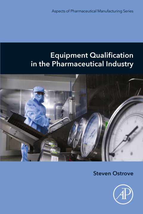 Cover image for book Equipment Qualification in the Pharmaceutical Industry