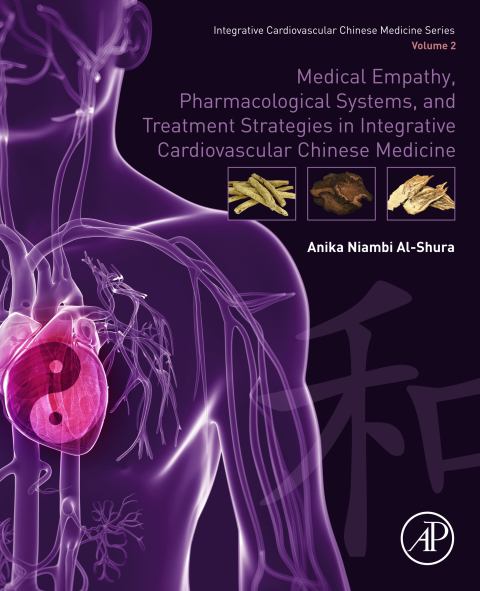 Cover image for book Medical Empathy, Pharmacological Systems, and Treatment Strategies in Integrative Cardiovascular Chinese Medicine