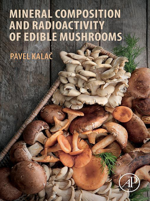 Cover image for book Mineral Composition and Radioactivity of Edible Mushrooms