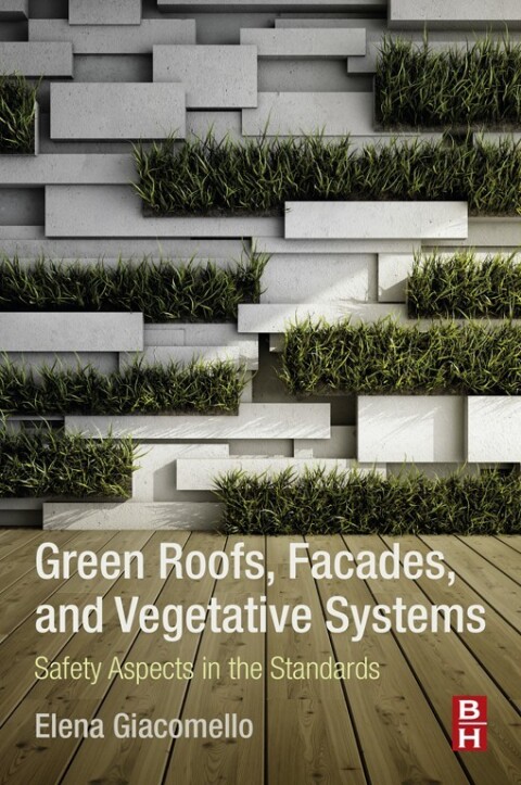Cover image for book Green Roofs, Facades, and Vegetative Systems