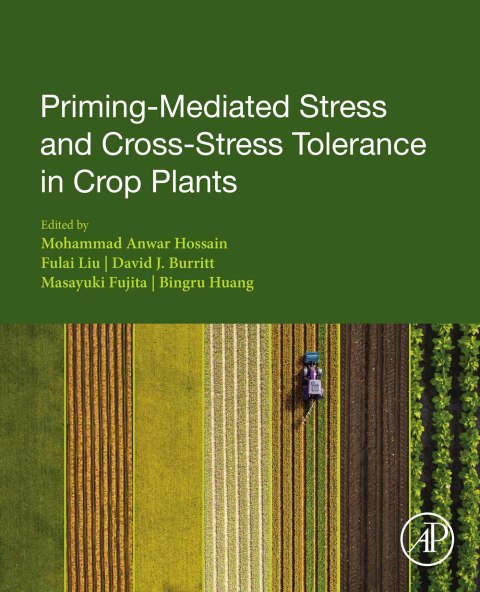 Cover image for book Priming-Mediated Stress and Cross-Stress Tolerance in Crop Plants