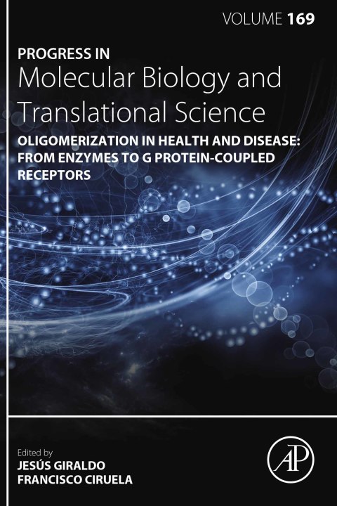 Cover image for book Oligomerization in Health and Disease: From Enzymes to G Protein-Coupled Receptors