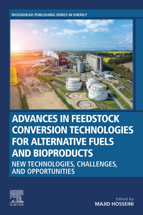 Cover image for book Advances in Feedstock Conversion Technologies for Alternative Fuels and Bioproducts