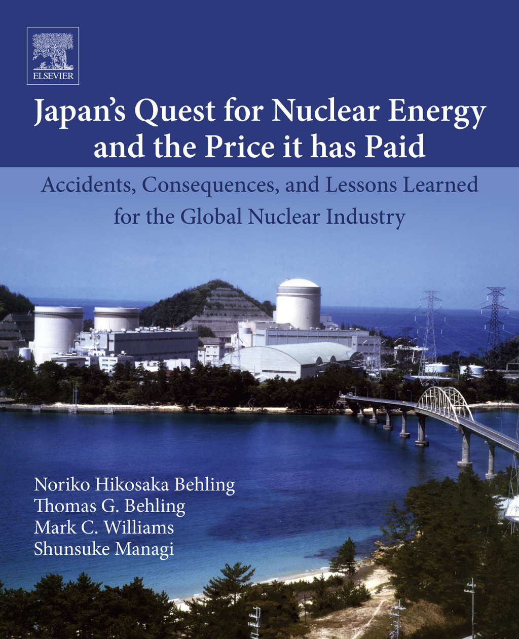Japanâ??s Quest for Nuclear Energy and the Price It Has Paid (eBook) - Noriko Hikosaka Behling; Thomas G. Behling; Mark C. Williams; Shunsuke Managi,