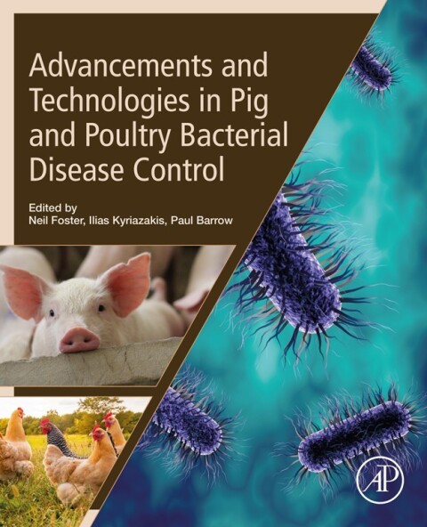 Cover image for book Advancements and Technologies in Pig and Poultry Bacterial Disease Control