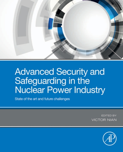 Cover image for book Advanced Security and Safeguarding in the Nuclear Power Industry