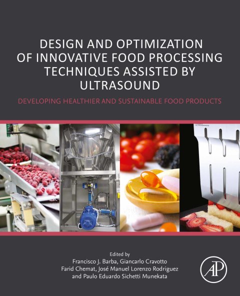 Cover image for book Design and Optimization of Innovative Food Processing Techniques Assisted by Ultrasound