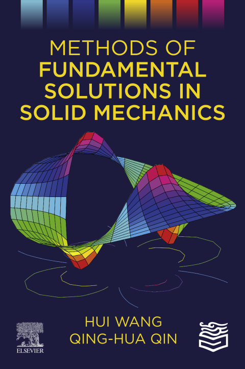 Cover image for book Methods of Fundamental Solutions in Solid Mechanics