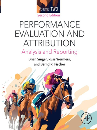 Performance Evaluation and Attribution Volume Two