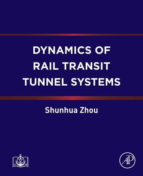 Cover image for book Dynamics of Rail Transit Tunnel Systems