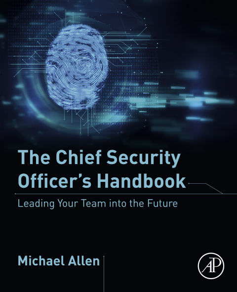 The Chief Security Officerâs Handbook 