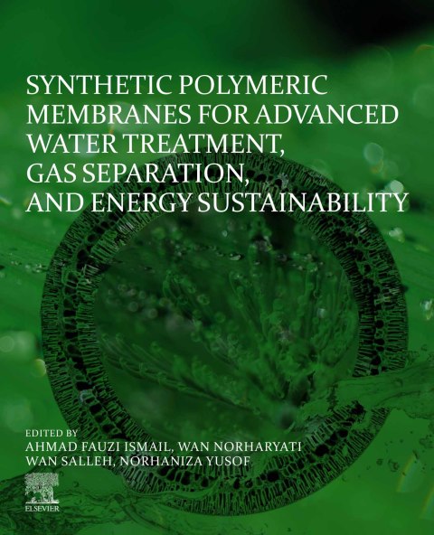 Cover image for book Synthetic Polymeric Membranes for Advanced Water Treatment, Gas Separation, and Energy Sustainability