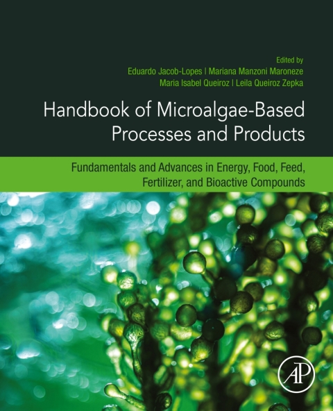 Handbook of Microalgae-Based Processes and Products 