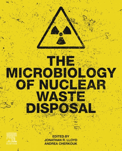 Cover image for book The Microbiology of Nuclear Waste Disposal