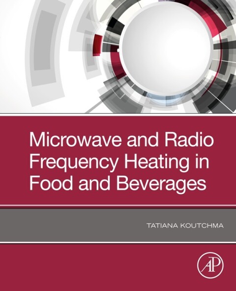 Cover image for book Microwave and Radio Frequency Heating in Food and Beverages