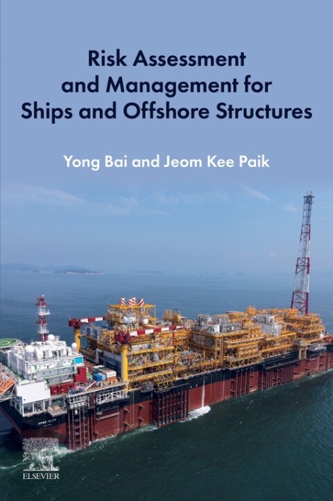 Cover image for book Risk Assessment and Management for Ships and Offshore Structures