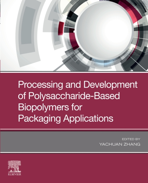 Cover image for book Processing and Development of Polysaccharide-Based Biopolymers for Packaging Applications
