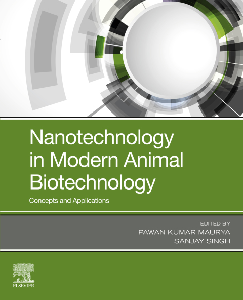 Nanotechnology in Modern Animal Biotechnology 