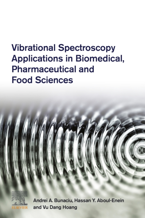 Cover image for book Vibrational Spectroscopy Applications in Biomedical, Pharmaceutical and Food Sciences