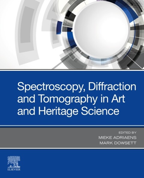 Cover image for book Spectroscopy, Diffraction and Tomography in Art and Heritage Science