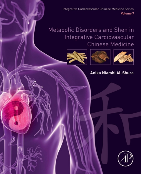 Cover image for book Metabolic Disorders and Shen in Integrative Cardiovascular Chinese Medicine