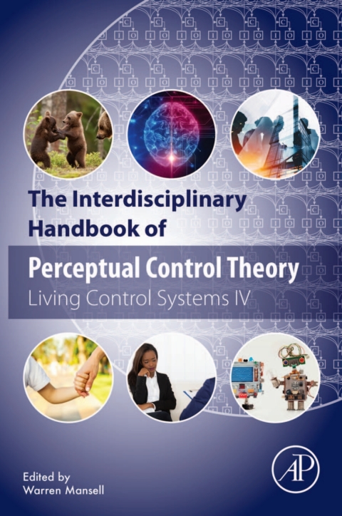 Cover image for book The Interdisciplinary Handbook of Perceptual Control Theory