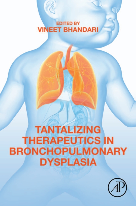 Cover image for book Tantalizing Therapeutics in Bronchopulmonary Dysplasia