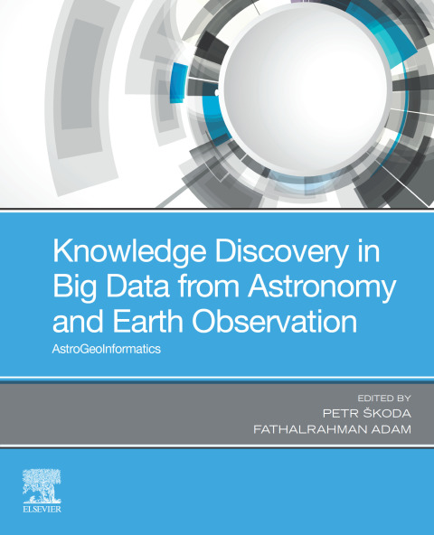 Cover image for book Knowledge Discovery in Big Data from Astronomy and Earth Observation