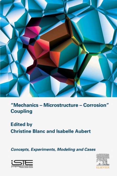 Cover image for book Mechanics - Microstructure - Corrosion Coupling